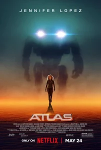 Atlas movie review, Jennifer Lopez movie, sci-fi action film, Netflix release, negative reviews